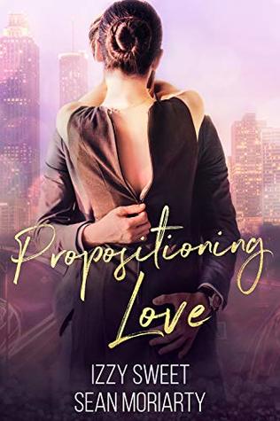 Propositioning Love (Kindle Edition)