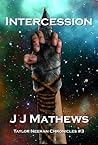 Intercession (Taylor Neeran Chronicles #3)