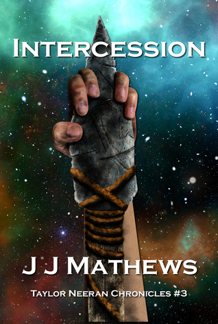 Intercession (Taylor Neeran Chronicles #3)