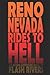 Reno Nevada Rides To Hell by Flash Rivers