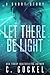 Let There Be Light