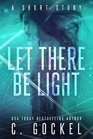 Let There Be Light (Kindle Edition)
