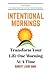 Intentional Mornings: How t...