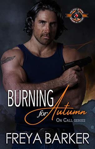 Burning for Autumn (Police and Fire: Operation Alpha; On Call #1)