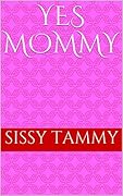 Yes Mommy: Forced to be my Landlord's Sissy. (Sissy Transformations)