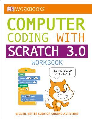 DK Workbooks: Computer Coding with Scratch 3.0 Workbook (Paperback)