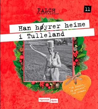 Han høyrer heime i Tulleland (Hardcover)