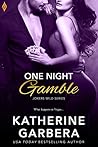 One Night Gamble by Katherine Garbera