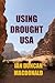 USING DROUGHT USA by Ian Duncan MacDonald