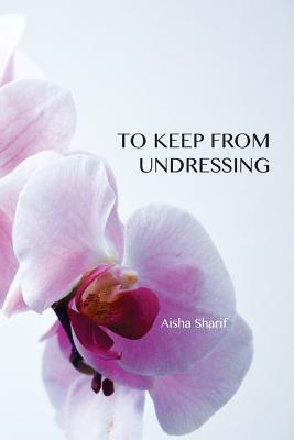 To Keep from Undressing (Paperback)