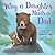 Why a Daughter Needs a Dad:...