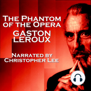 The Phantom of the Opera (Christopher Lee Reads...)