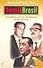 Dossiê Brasil: As histórias por trás da História recente do país