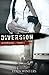 Diversion (Diversion, #1)