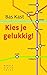 Kies je gelukkig!