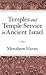 Temples and Temple-Service in Ancient Israel: An Inquiry into Biblical Cult Phenomena and the Historical Setting of the Priestly School