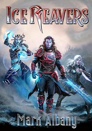Ice Reavers (Kindle Edition)