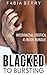 Blacked to Bursting: Interr...