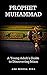 Prophet Muhammad (A Young A...