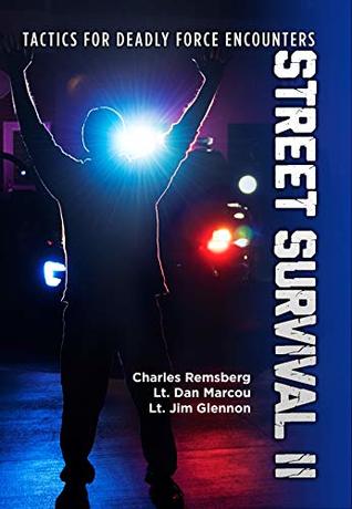 Street Survival II: Tactics for Deadly Force Encounters (Kindle Edition)