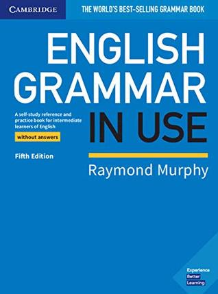 English Grammar in Use Book without Answers: A Self-study Reference and Practice Book for Intermediate Learners of English (Paperback)
