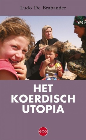 Het Koerdisch Utopia (Paperback)