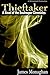 Thieftaker: A Novel of the Soulreaper Chronicles