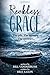 Reckless Grace: The gift. T...