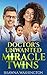 Doctor's Unwanted Miracle Twins by Shawna Washington