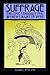 Suffrage: The Epic Struggle for Women's Right to Vote