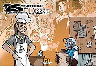Le 16 fatiche di Drizzit