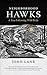 Neighborhood Hawks: A Year Following Wild Birds (Wormsloe Foundation Nature Books)
