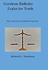 Gershom Bulkeley, Zealot for Truth: The Conscience of Colonial Connecticut