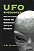 Ufo Encounters: The True Story Behind the Brookhaven and Carp Incidents