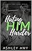 Hating Him Harder by Ashley Amy