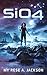 SiO4 (The Alpha Series, #1)