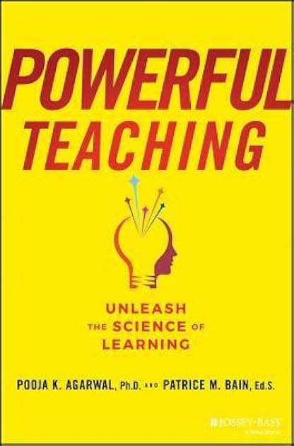 Powerful Teaching: Unleash the Science of Learning