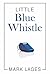 Little Blue Whistle