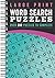 Large Print Word Search Puzzles: Over 200 Puzzles for Adults to Complete with Solutions - Include Spiral Bound / Lay Flat Design and Large to Extra-Large Font for Word Finds (Brain Busters)