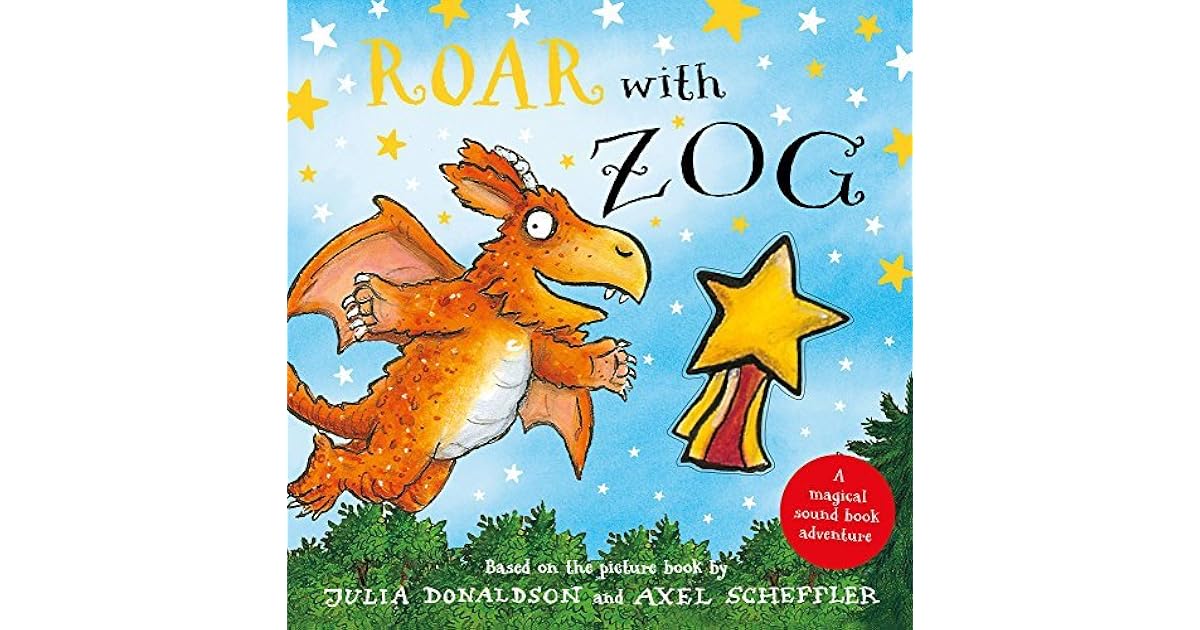Roar with Zog by Julia Donaldson