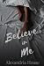 Believe in Me (Strickland Sisters #2)