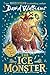 The Ice Monster by David Walliams