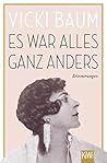 Es war alles ganz anders: Erinnerungen (German Edition)