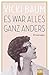 Es war alles ganz anders by Vicki Baum