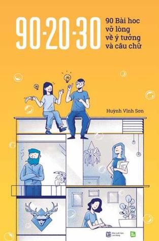 90-20-30 - 90 Bài Học Vỡ Lòng Về Ý Tưởng Và Câu Chữ
