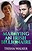 Marrying An Irish Billionaire by Trisha Walker