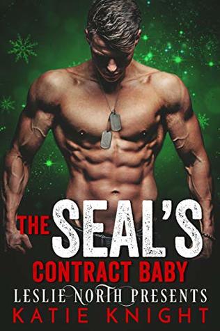 The SEAL’s Contract Baby (Kindle Edition)
