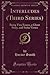 Interludes (Third Series): Being Two Essays, a Ghost Story, and Some Verses (Classic Reprint)