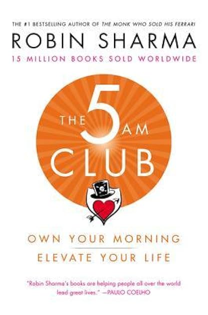 The 5AM Club: Own Your Morning. Elevate Your Life.