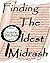 Finding The Oldest Midrash....
